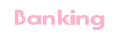Banking